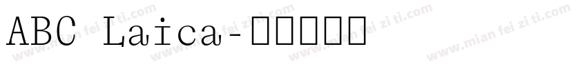 ABC Laica字体转换